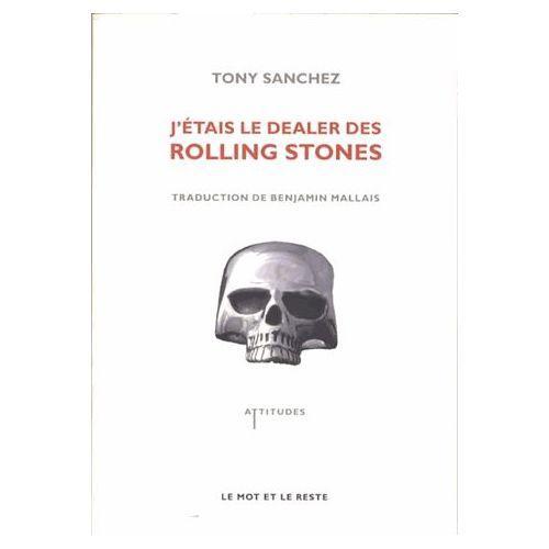 troc de troc recherche le livre j'étais le dealer des rolling stones tony sanc image 0