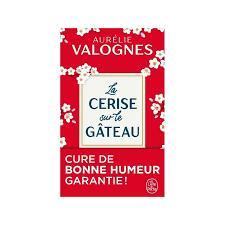 troc de troc livre - la cerise sur le gâteau - poche - aurélie valognes image 0