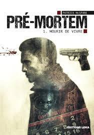 troc de troc livre - pré-mortem - tome 1 - patrick mcspar image 0