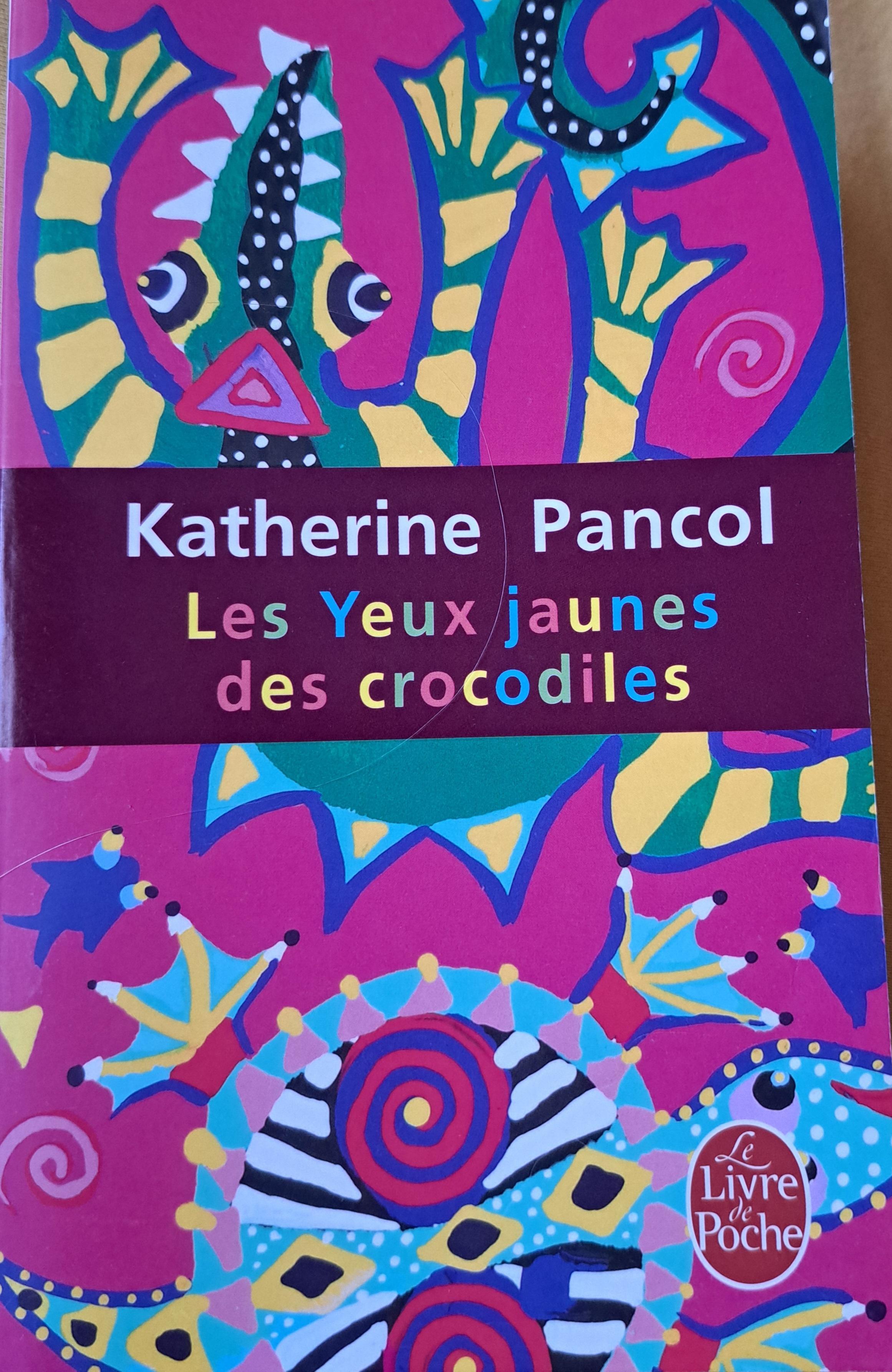 troc de troc réservé les yeux jaunes des crocodiles de katherine pancol image 0