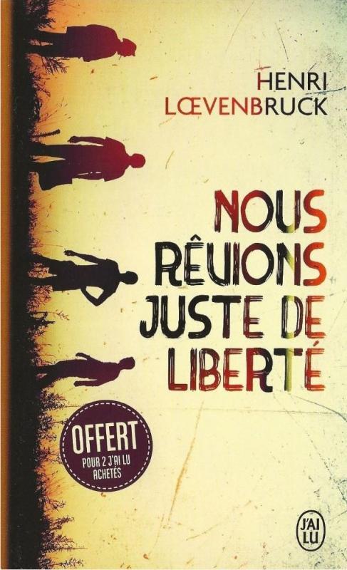 troc de troc livre - nous rêvions juste de liberté - poche - henri loevenbruck image 0