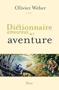 troc de troc recherche le livre d' olivier weber " le dictionnaire amoureux de image 0