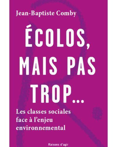 troc de troc recherche le livre jean-baptiste comby : ecolo, mais pas trop... image 0