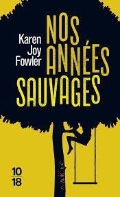 troc de troc livre - nos années sauvages - poche - karen joy fowler image 0