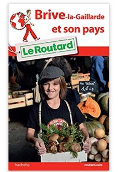 troc de troc guide du routard brive la gaillarde et son pays 2016 image 0