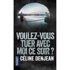 troc de troc attribué livre - voulez-vous tuer avec moi ce soir? -  céline denjean image 0