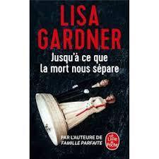 troc de troc livre - jusqu'à ce que la mort nous sépare - poche - lisa gardner image 0