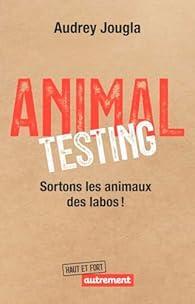 troc de troc recherche le livre " animal testing, sortons les animaux des labo image 0