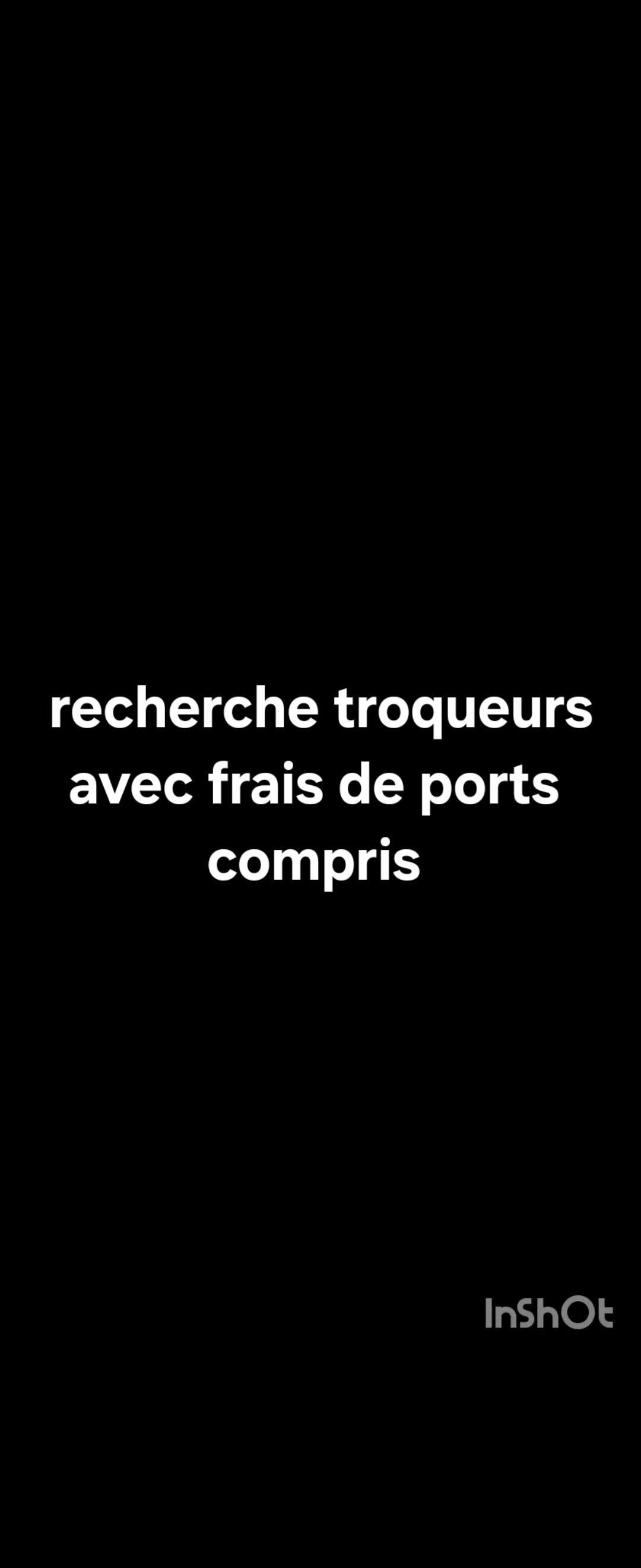 troc de troc fdp compris ! image 0