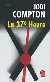 troc de troc livre - la 37e heure - poche - jodi compton image 0