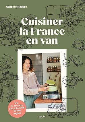 troc de troc recherche le livre " cuisiner la france en van " de claire @fitcl image 0