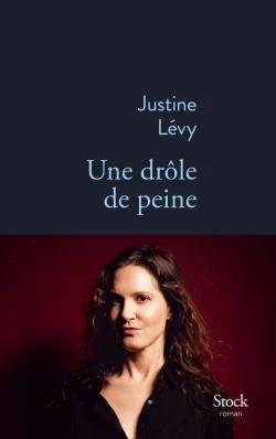 troc de troc recherche le livre " une drôle de peine " de justine lévy image 0