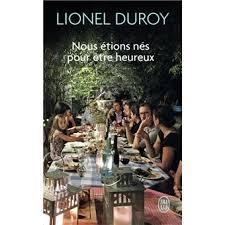 troc de troc attribué livre - nous étions nés pour être heureux - poche - lionel duroy image 0